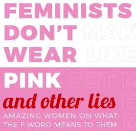 Sterling: 52 Remarkable Women Debunking the Myths About Feminism
